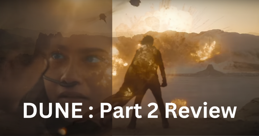 Dune 2 Movie Review